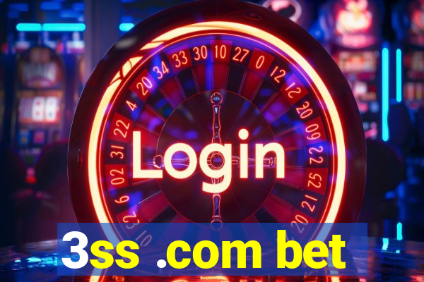 3ss .com bet